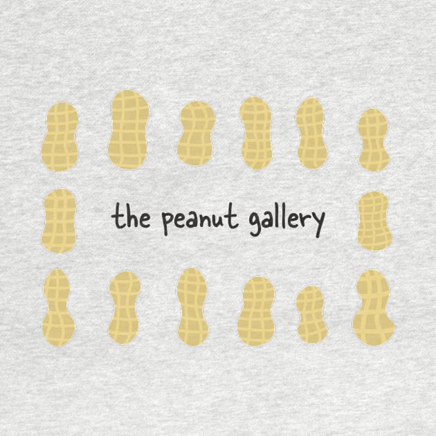 the peanut gallery by TeeSwagUniverse